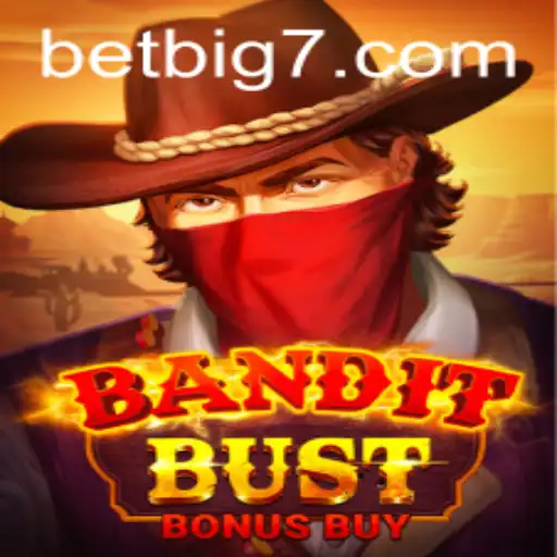 Unveiling the Thrills of BanditBustBonusBuy: A New Adventure on BIG7.BET