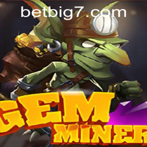 Exploring the Thrilling World of GemMiner at BIG7.BET