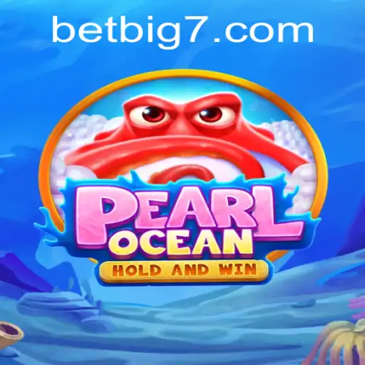 Discover the Thrilling World of PearlOcean: A Deep Dive into BIG7.BET's Latest Hit